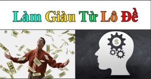 C&aacute;c vai tr&ograve; đều c&oacute; thể l&agrave; c&aacute;ch l&agrave;m gi&agrave;u từ l&ocirc; đề